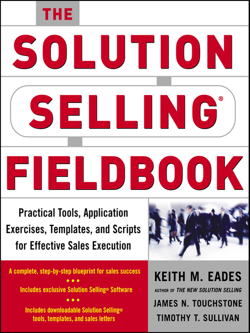 Title details for The Solution Selling Fieldbook by Keith M. Eades - Wait list